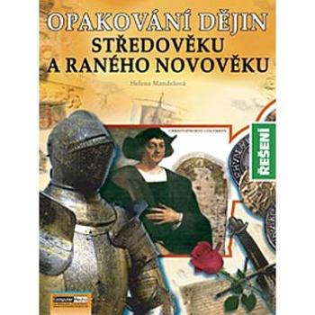 Opakování dějin Středověku a ranného novověku (978-80-7402-045-2)