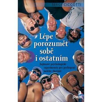 Lépe porozumět sobě i ostatním (978-80-7367-364-2)