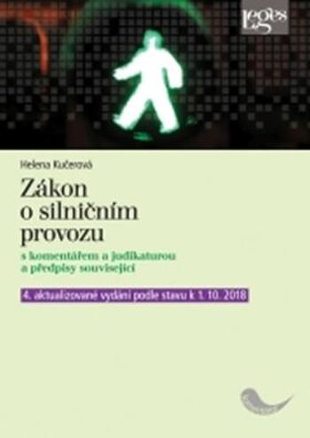 Zákon o silničním provozu s komentářem a judikaturou - Helena Kučerová