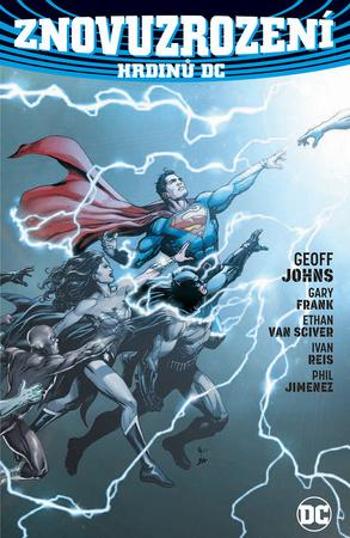 Znovuzrození hrdinů DC - Geoff Johns - Reis Ivan