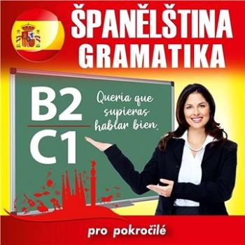 Španělská gramatika B2, C1 ()