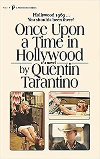 Once Upon a Time in Hollywood : The First Novel By Quentin Tarantino - Tarantino Quentin