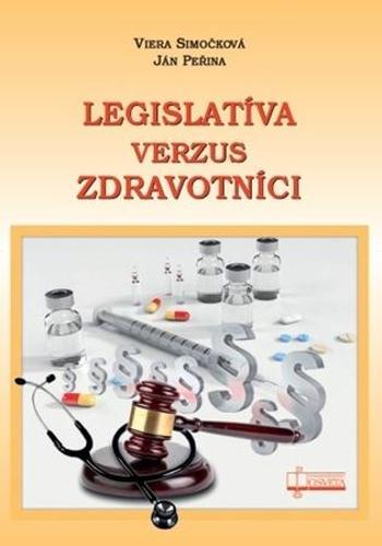 Legislatíva verzus zdravotníci - Simočková Viera