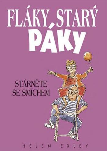 Fláky starý páky - Exley Helen