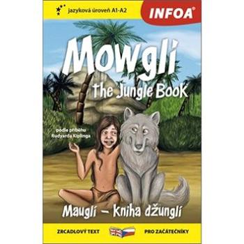 Mowgli The Junge Book/Mauglí Kniha džunglí: A1-A2 (978-80-7547-338-7)