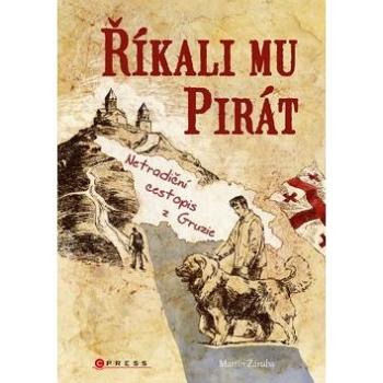 Říkali mu Pirát (978-80-264-2710-0)