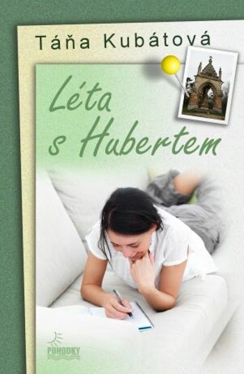 Léta s Hubertem - Táňa Kubátová - e-kniha