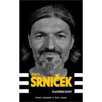 Pavel Srniček Vlastními slovy (978-80-906276-1-1)