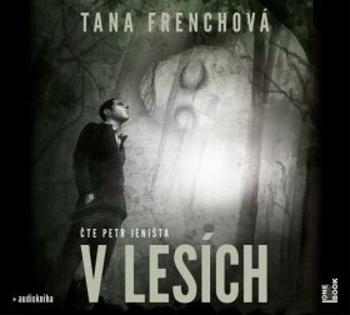 V lesích - Tana Frenchová - audiokniha