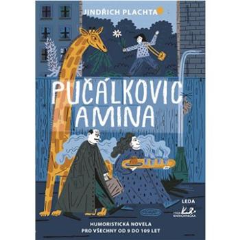 Pučálkovic Amina: Humoristická novela pro všechny od 9 do 109 let (978-80-7335-780-1)
