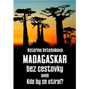 Madagaskar bez cestovky (999-00-033-9116-2)