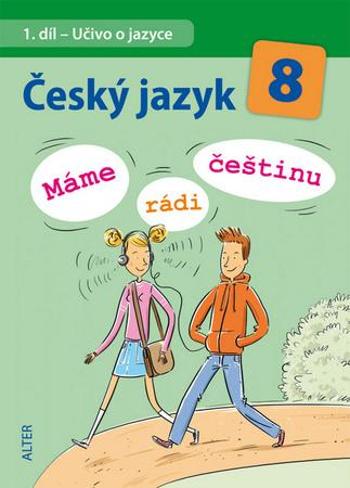 Český jazyk 8  Máme rádi češtinu - Hrdličková Hana