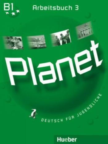 Planet 3: Arbeitsbuch - Siegfried Büttner, Gabriele Kopp, Josef Alberti