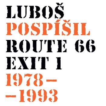 Luboš Pospíšil: Route 66 - Exit 1 - 1978-1993 (7 CD)