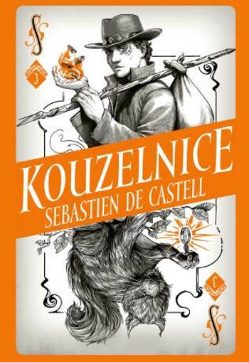 Divotvůrce 3: Kouzelnice - Sebastien de Castell - e-kniha