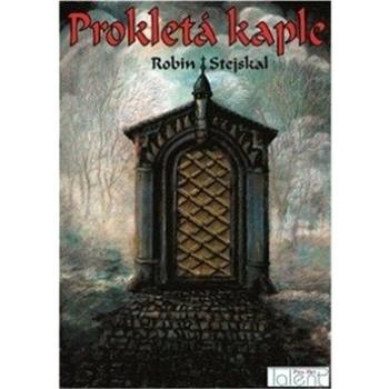 Prokletá kaple (978-80-907275-0-2)