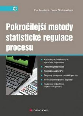 Pokročilejší metody statistické regulace procesu - Darja Jarošová, Darja Noskievičová