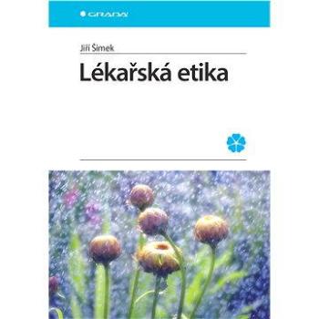 Lékařská etika (978-80-247-5306-5)