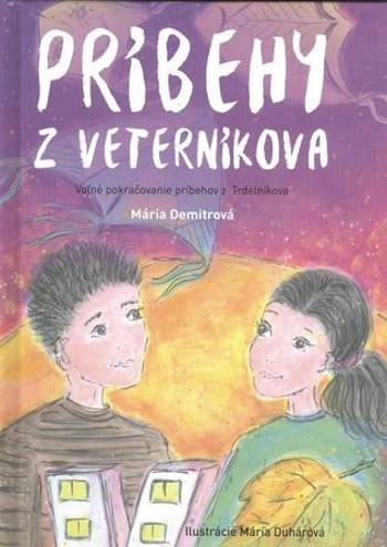 Príbehy z Veterníkova - Demitrová Mária