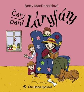 Čáry paní Láryfáry - MacDonaldová Betty