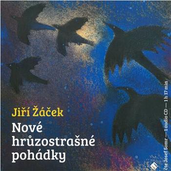 Somr Josef: Nové hrůzostrašné pohádky - CD (8594072271687)