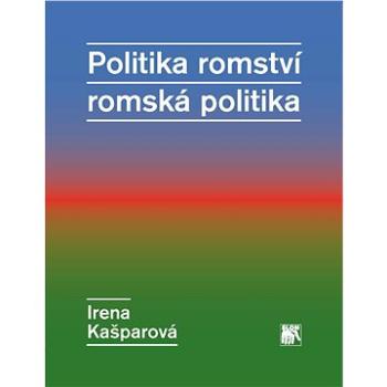 Politika romství – romská politika (978-80-210-6874-2)