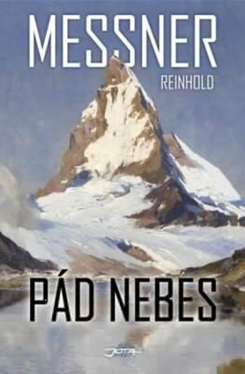 Pád nebes - Reinhold Messner