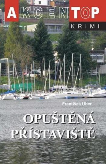 Opuštěná přístaviště - Uher František