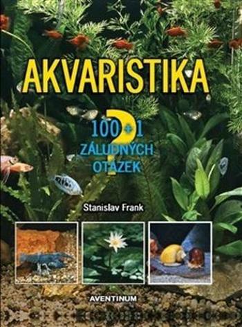 Akvaristika - Frank Stanislav