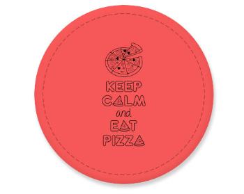 Placka magnet Keep calm and eat pizza