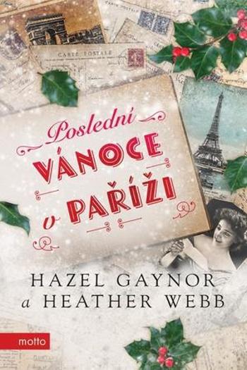 Poslední Vánoce v Paříži - Gaynor Hazel