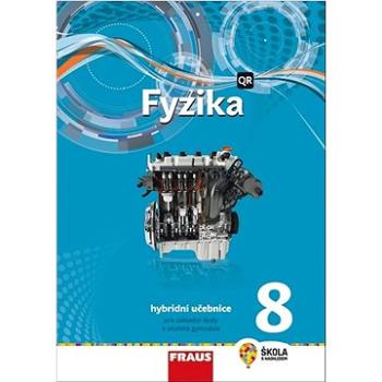Fyzika 8 Hybridní učebnice: Pro základní školy a víceletá gymnázia (978-80-7489-700-9)