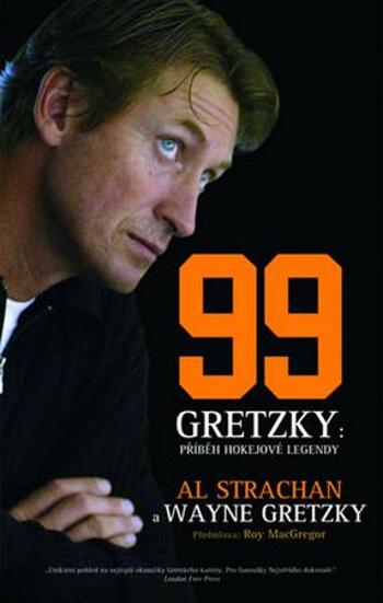 99 Gretzky: Příběh hokejové legendy - Strachan Al