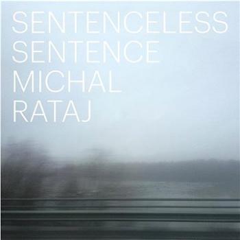 Rataj Michal: Věta bez věty - CD (8594156070571)