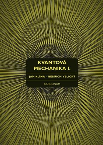 Kvantová mechanika I. - Jan Klíma, Bedřich Velický - e-kniha