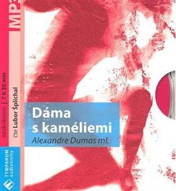 Dáma s kaméliemi - Alexander Dumas ml. - audiokniha