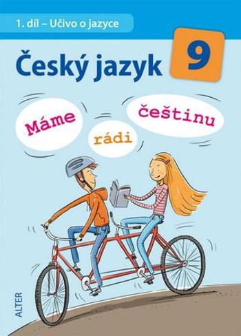 Český jazyk 9  Máme rádi češtinu - Hrdličková Jana