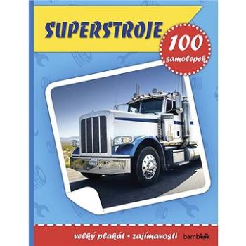 Superstroje: Plakát a 100 samolepek (859-404-924-059-3)