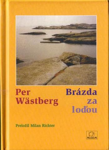 Brázda za loďou - Wästberg Per