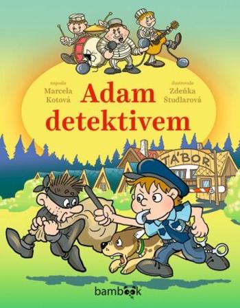 Adam detektivem - Zdeňka Študlarová, Marcela Kotová - e-kniha