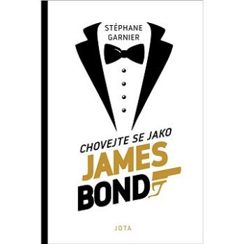 Chovejte se jako James Bond (978-80-756-5773-2)