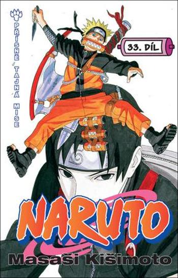 Naruto 33 Přísně tajná mise - Kišimoto Masaši