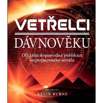 Vetřelci dávnověku - Burns Kevin