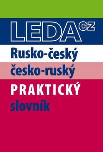 Rusko-český a česko-ruský praktický slovník - Šroufková Miloslava