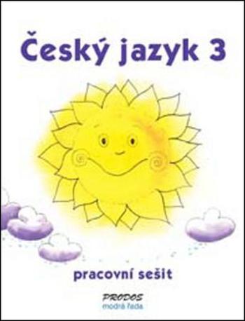 Český jazyk 3 pracovní sešit - Malý Radek