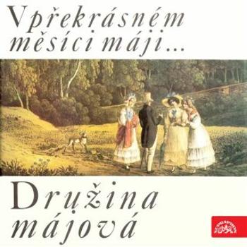 V překrásném měsíci máji (Družina májová) - Josef Barák - audiokniha