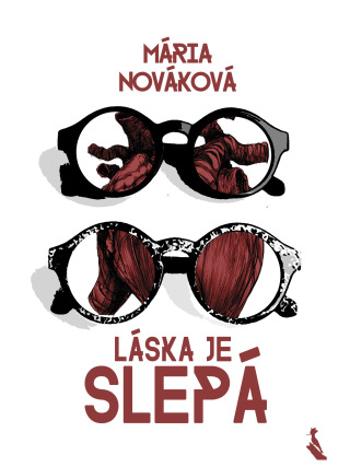 Láska je slepá - Mária Nováková - e-kniha