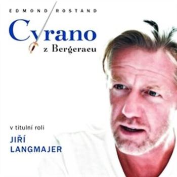 Cyrano z Bergeracu - Edmond Rostand - audiokniha