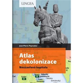 Atlas dekolonizace: Neuzavřená kapitola (978-80-7508-614-3)