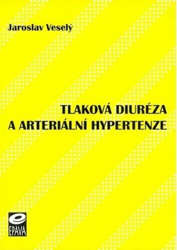 Tlaková diuréza a arteriální hypertenze - Veselý Jaroslav